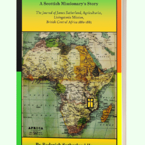 Before the Scramble: A Scottish Missionary’s Story